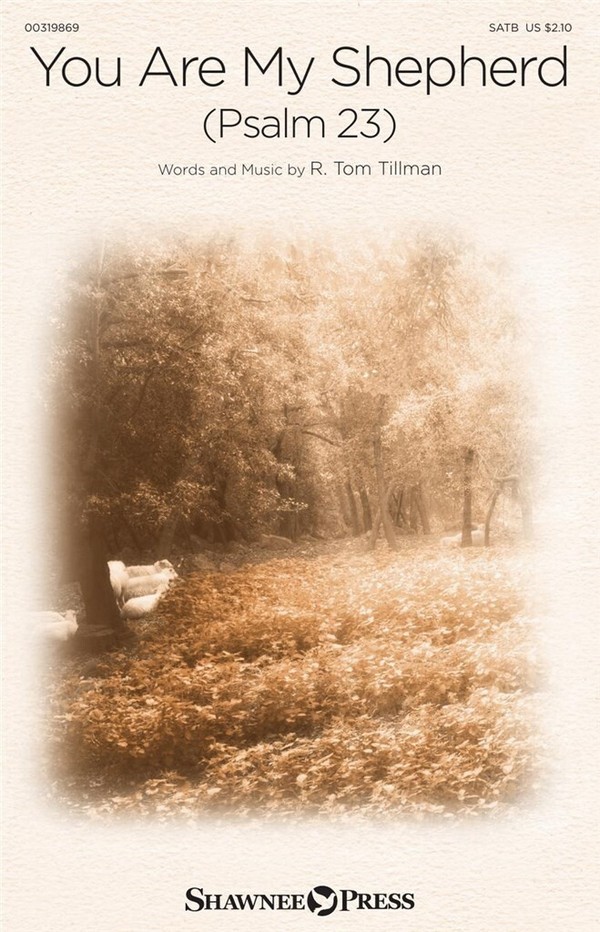 R. Tom Tillman, You Are My Shepherd&nbsp;&nbsp;SATB&nbsp;&nbsp;Chorpartitur