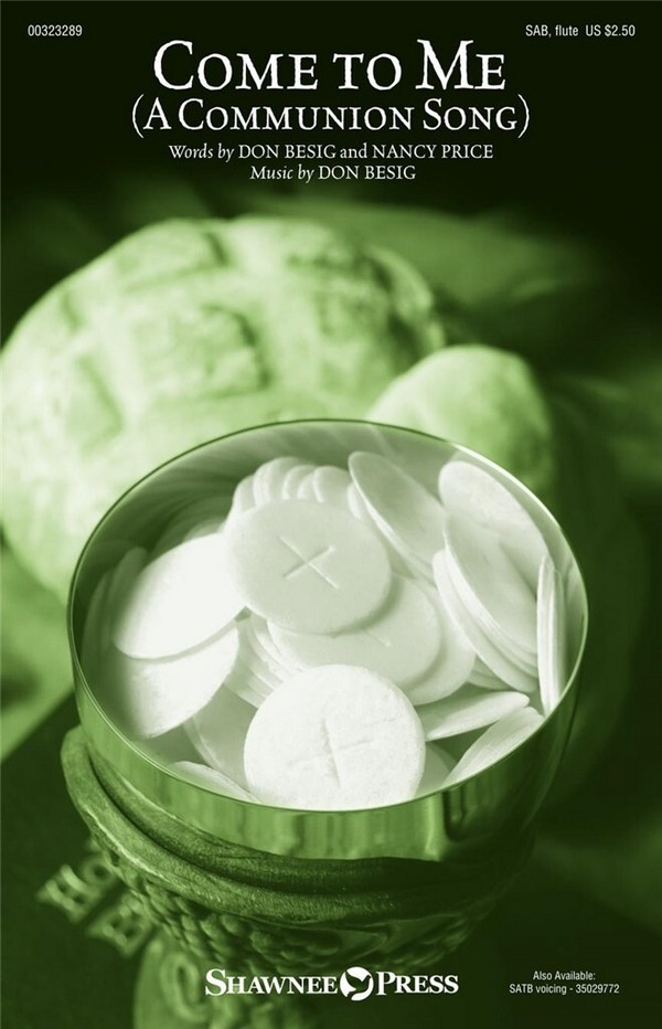 Don Besig_Nancy Price, Come to Me&nbsp;&nbsp;SAB and opt. Flute&nbsp;&nbsp;Chorpartitur