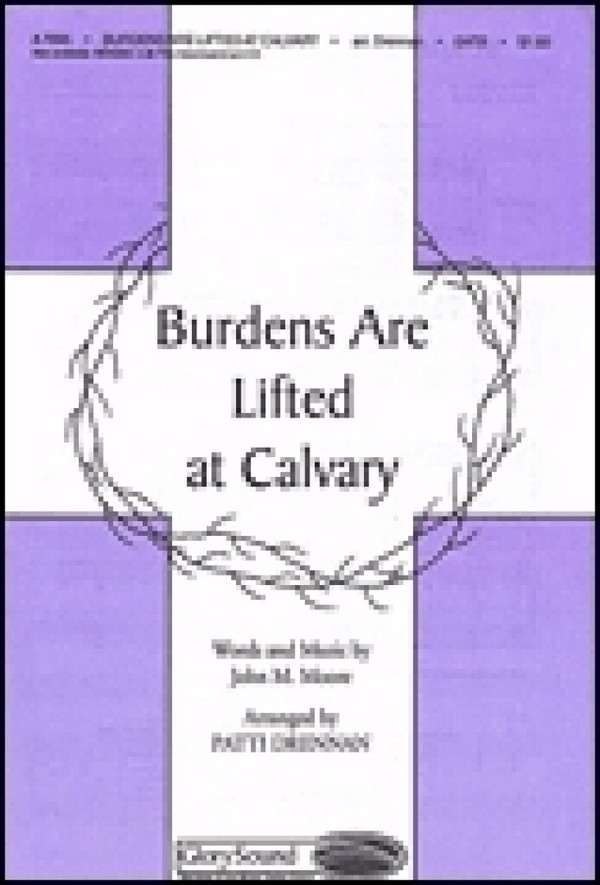 Patti Drennan, Burdens Are Lifted at Calvary&nbsp;&nbsp;SATB&nbsp;&nbsp;Chorpartitur