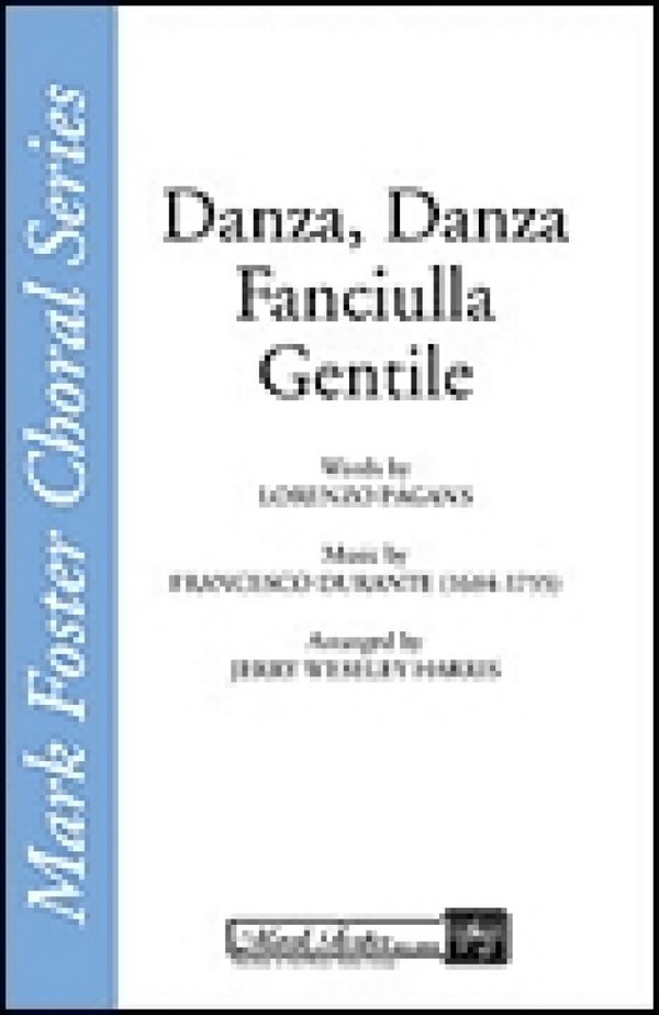 Francesco Durante, Danza, Danza, Fanciulla Gentile&nbsp;&nbsp;SATB&nbsp;&nbsp;Chorpartitur