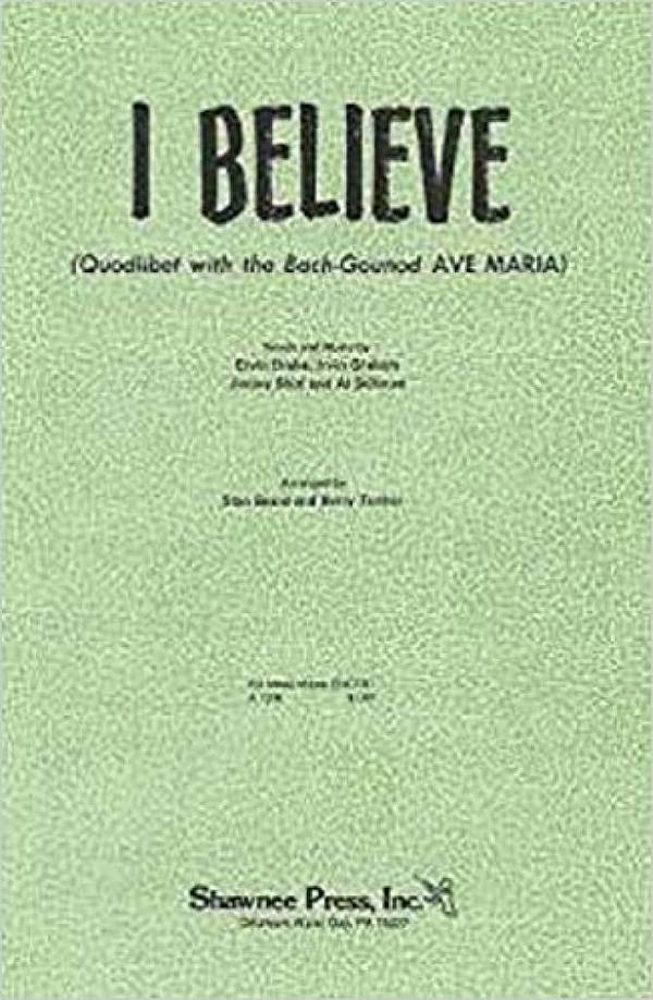 Beard_ Tucker, I Believe (Quodlibet with Ave Maria)&nbsp;&nbsp;SATB&nbsp;&nbsp;Chorpartitur