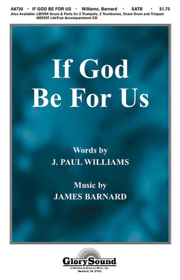 J. Paul Williams_James Barnard, If God Be for Us&nbsp;&nbsp;SATB&nbsp;&nbsp;Chorpartitur