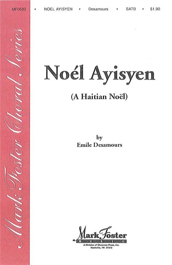 Emile Desamours, Noel Ayisyen&nbsp;&nbsp;SATB&nbsp;&nbsp;Chorpartitur