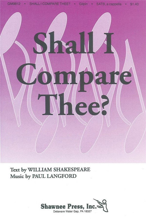 Paul Langford, Shall I Compare Thee?&nbsp;&nbsp;SATB&nbsp;&nbsp;Chorpartitur