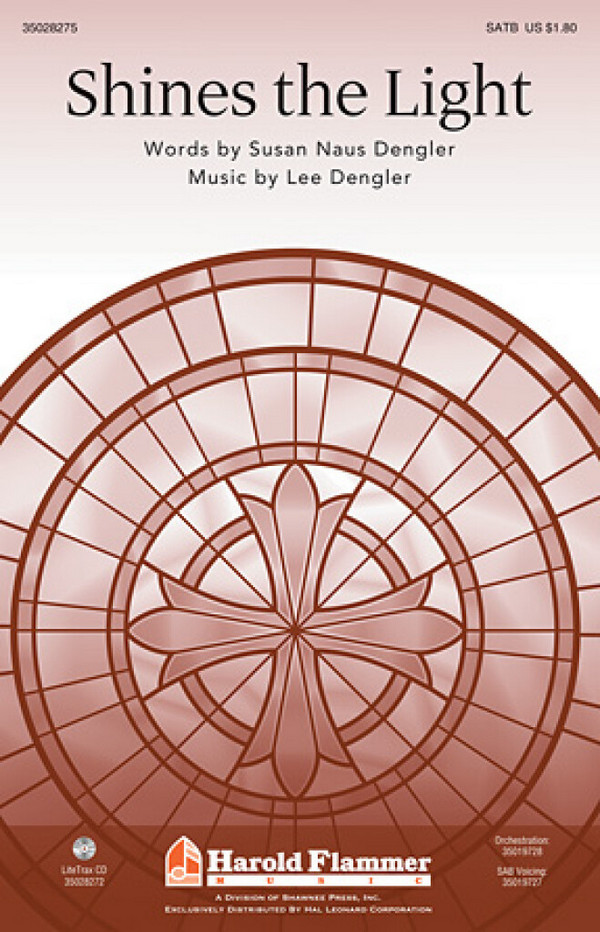 Lee Dengler, Shines the Light&nbsp;&nbsp;SAB&nbsp;&nbsp;Chorpartitur