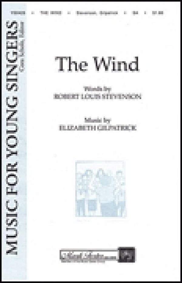 Elizabeth Gilpatrick_Robert Louis Stevenson, The Wind&nbsp;&nbsp;2-Part Choir&nbsp;&nbsp;Chorpartitur