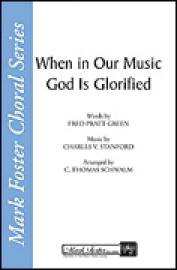Charles Villiers Stanford, When in Our Music God Is Glorified&nbsp;&nbsp;SATB&nbsp;&nbsp;Chorpartitur
