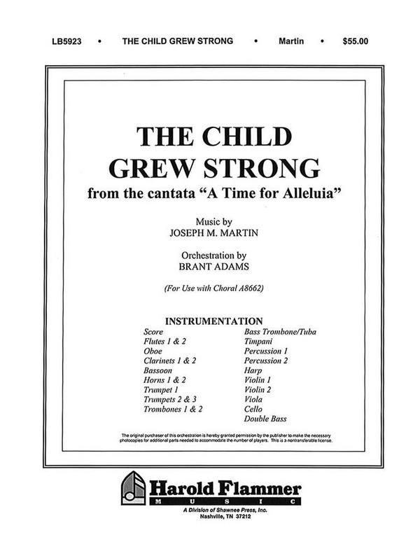 Joseph M. Martin_Louis F. Benson, The Child Grew Strong from A Time fo&nbsp;&nbsp;Orchestra&nbsp;&nbsp;Partitur + Stimmen