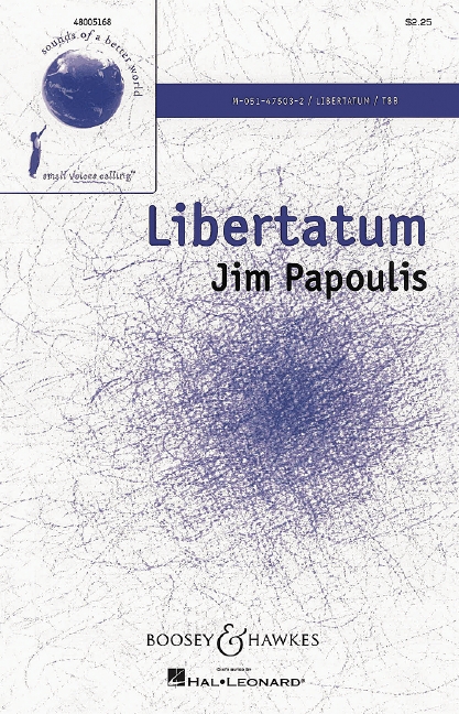 Papoulis, Jim: Libertatum&nbsp;&nbsp;für Männerchor (TBB) a cappella&nbsp;&nbsp;Chorpartitur