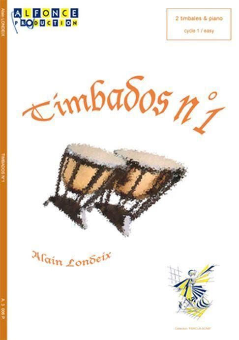 Alain Londeix, Timbados N 1  2 Timbales, Piano  Partitur + Stimmen