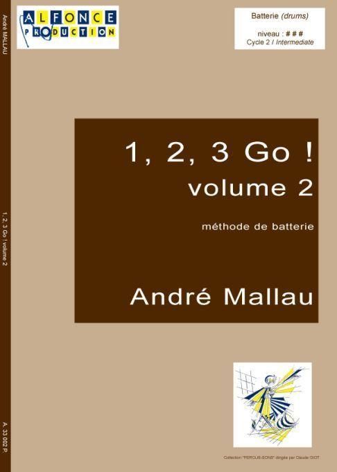 Andre Mallau, 1, 2, 3, GO ! Volume 2  Schlagzeug  Buch