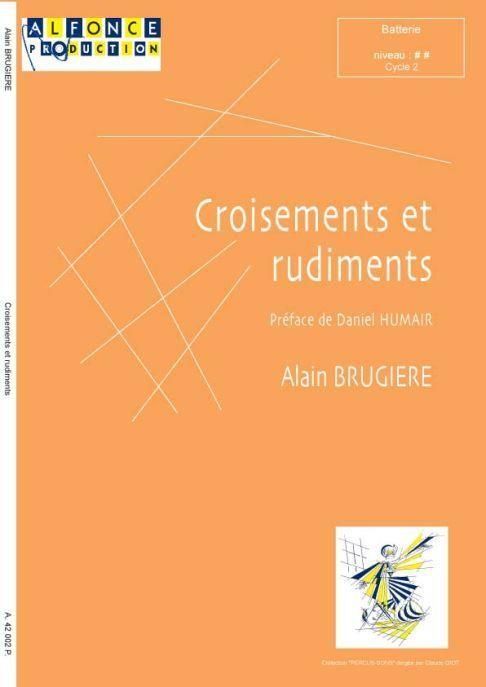 Alain Brugiere, Croisements Et Rudiments  Schlagzeug  Buch