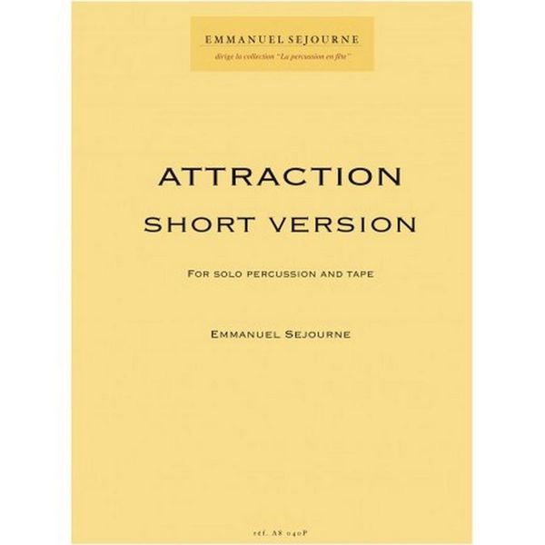 Attraction - Short Version (+CD)  for solo percussion and tape   