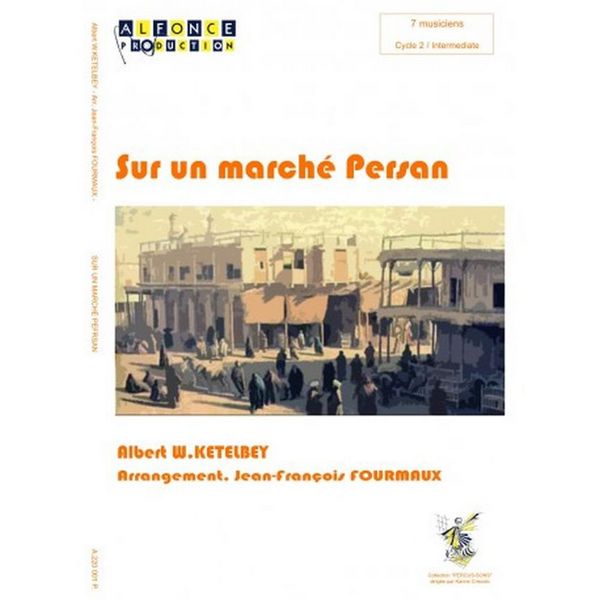 Albert W. Ketelbey_Jean-François Fourmaux, Sur Un Marché Persan  Percussionensemble  Partitur + Stimmen