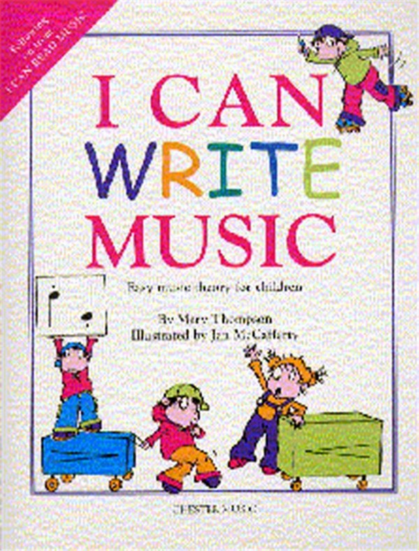 M. Thompson, I Can Write Music (Easy)&nbsp;&nbsp;&nbsp;&nbsp;Buch + CD