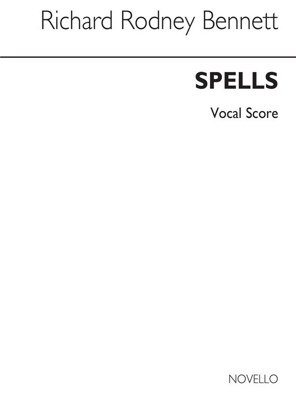 Spells&nbsp;&nbsp;Soprano, SATB and Orchestra&nbsp;&nbsp;Stimme