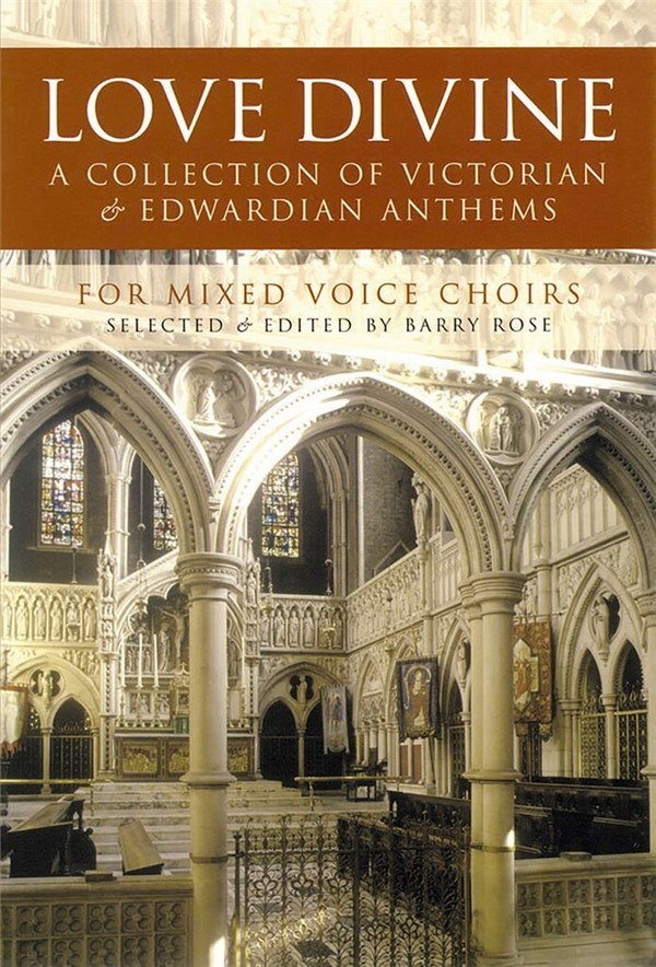 Love Divine-Collection of Victorian/Edwardian Anth&nbsp;&nbsp;SATB and Accompaniment&nbsp;&nbsp;Stimme