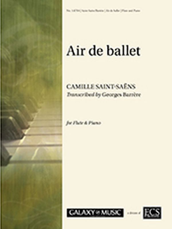 Camille Saint-Saëns_Georges Barrère, Air de ballet&nbsp;&nbsp;Flöte und Klavier&nbsp;&nbsp;Buch