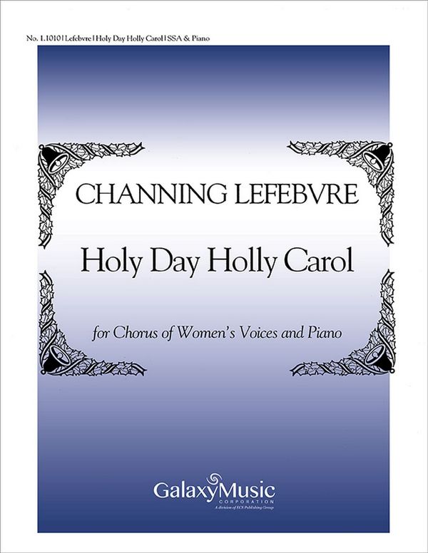 Holy Day, Holly Carol&nbsp;&nbsp;SSA and Piano&nbsp;&nbsp;Stimme