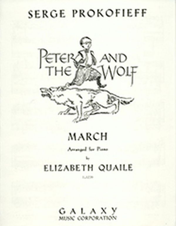 Sergei Prokofiev_Elizabeth Quaile, Peter and the Wolf: March&nbsp;&nbsp;Klavier&nbsp;&nbsp;Buch