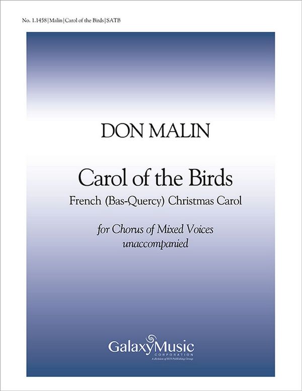 Don Malin, Carol of the Birds&nbsp;&nbsp;SATB&nbsp;&nbsp;Stimme