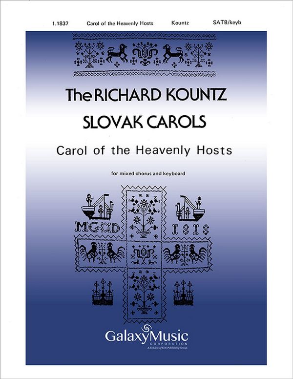 Richard Kountz, Carol of the Heavenly Hosts&nbsp;&nbsp;SATB and Keyboard&nbsp;&nbsp;Stimme