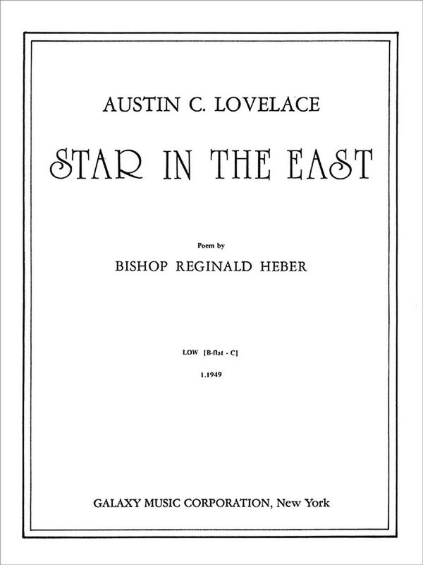 Austin C. Lovelace, Star in the East&nbsp;&nbsp;Low Voice and Keyboard [Organ or Piano]&nbsp;&nbsp;Buch