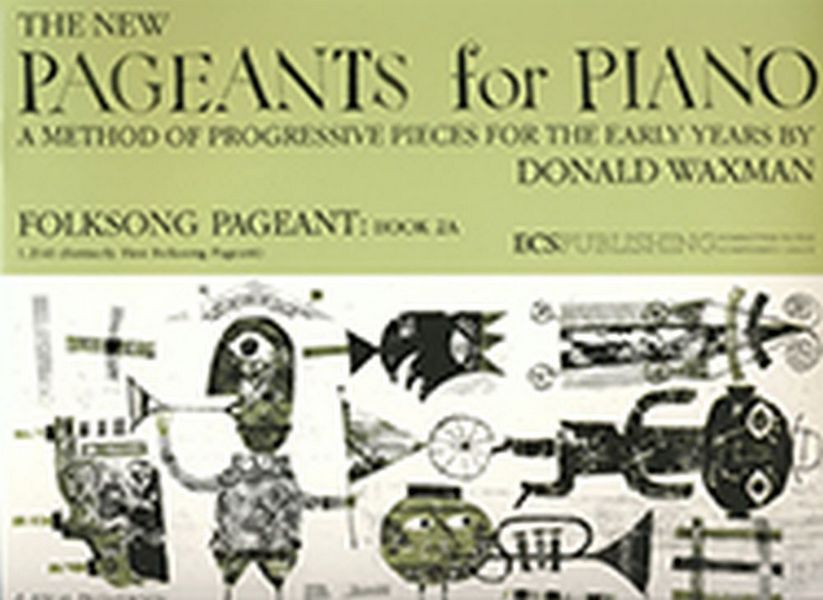 Donald Waxman, Folksong Pageant, Book 2A&nbsp;&nbsp;Piano Method&nbsp;&nbsp;Buch