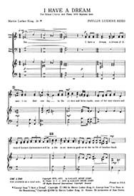 Phyllis Luidens Reed, I Have a Dream&nbsp;&nbsp;SATB, and Solo Soprano and Piano&nbsp;&nbsp;Stimme