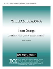 William Bergsma, Four Songs&nbsp;&nbsp;Medium Voice, Clarinet, Bassoon and Piano&nbsp;&nbsp;Buch