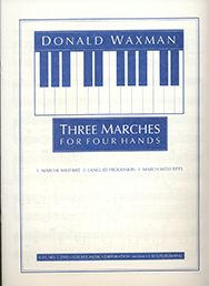 Donald Waxman, Three Marches for Four Hands&nbsp;&nbsp;Piano, 4 Hands&nbsp;&nbsp;Buch