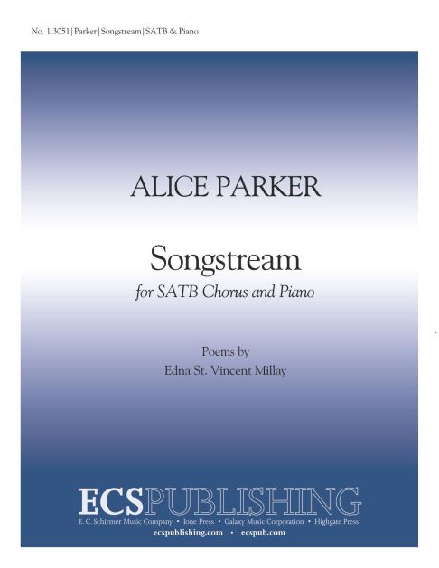 Alice Parker, Songstream  SATB and Piano  Chorpartitur