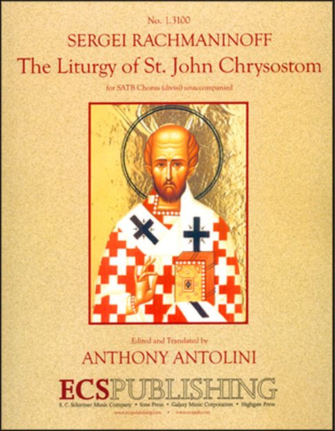 Sergei Rachmaninov, The Liturgy of St. John Chrysostom&nbsp;&nbsp;SATB divisi a Cappella&nbsp;&nbsp;Chorpartitur