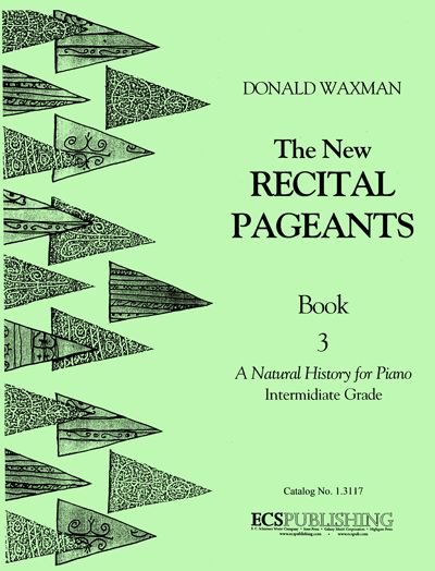 Donald Waxman, New Recital Pageants, Book 3&nbsp;&nbsp;Piano Method&nbsp;&nbsp;Buch