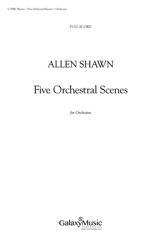Allen Shawn, Five Orchestral Scenes  Orchestra  Partitur