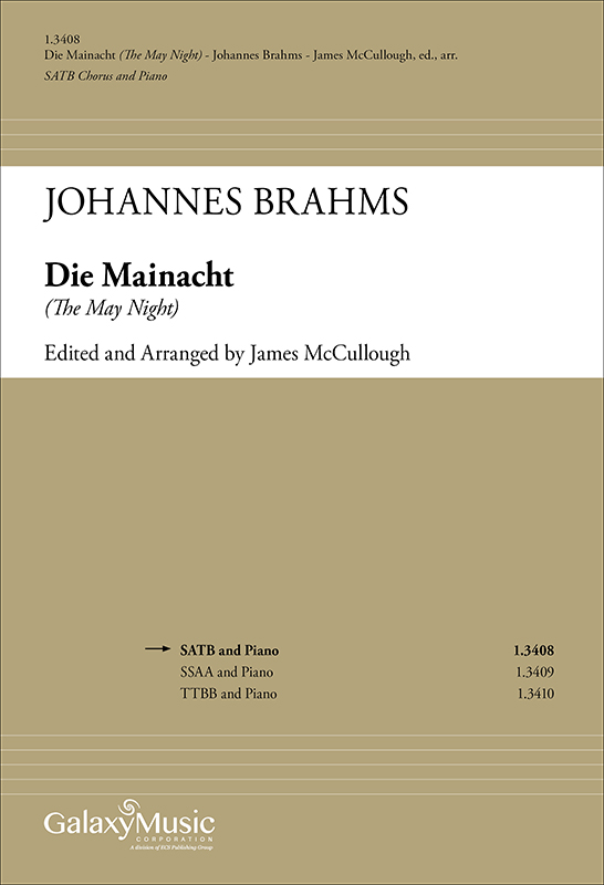 Johannes Brahms, Die Mainacht: (The May Night)&nbsp;&nbsp;SATB and Piano&nbsp;&nbsp;Chorpartitur