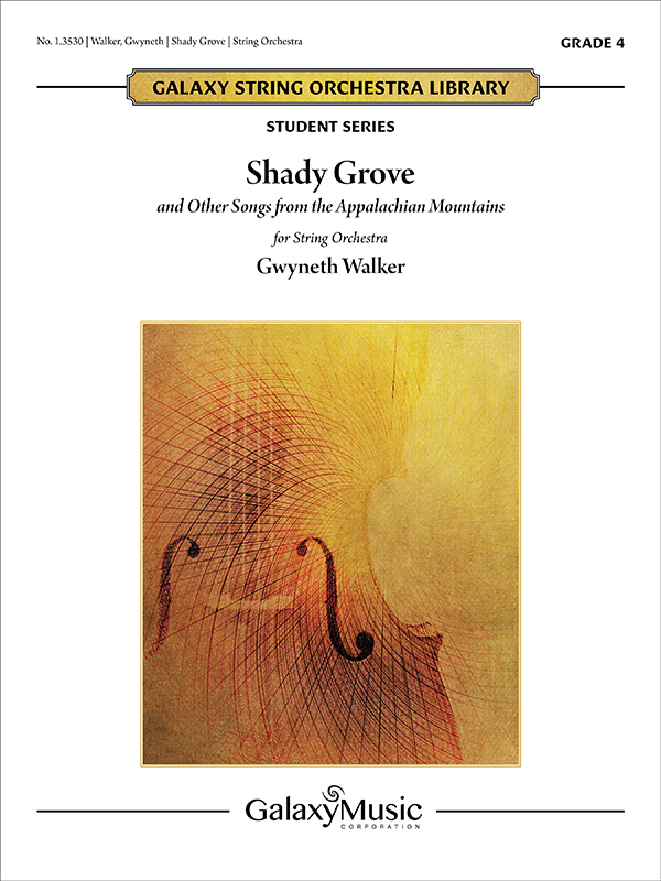 Gwyneth Walker, Shady Grove: and Other Songs&nbsp;&nbsp;Streichorchester&nbsp;&nbsp;Partitur + Stimmen