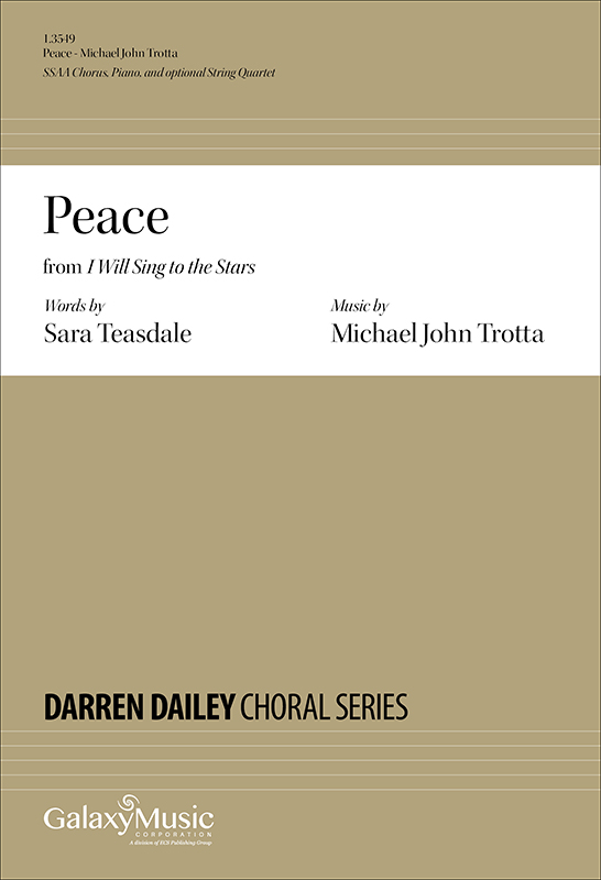 Michael John Trotta, Peace&nbsp;&nbsp;Women's Choir [SSAA], Piano and String Quartet&nbsp;&nbsp;Chorpartitur