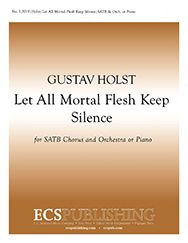 Let All Mortal Flesh Keep Silence&nbsp;&nbsp;SB, SATB, Keyboard or Orchestra or Brass Quintet, Perc. and Keyboard&nbsp;&nbsp;Chorpartitur