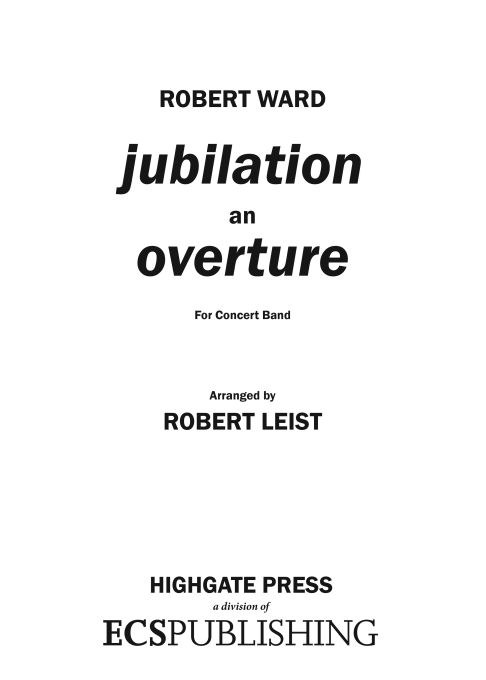 Robert Ward, Jubilation, An Overture&nbsp;&nbsp;Concert Band&nbsp;&nbsp;Partitur