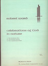Robert Ward, Celebrations of God In Nature&nbsp;&nbsp;Orgel&nbsp;&nbsp;Buch