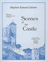 Stephen Edward Gerber, Scenes at the Castle: Book 1&nbsp;&nbsp;Klavier&nbsp;&nbsp;Buch