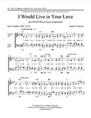 Stephen Chatman, I Would Live in Your Love&nbsp;&nbsp;SATB a Cappella&nbsp;&nbsp;Stimme