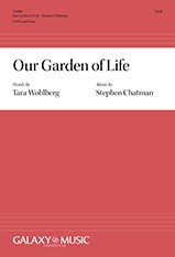 Stephen Chatman, Our Garden of Life&nbsp;&nbsp;SATB Chorus and Piano&nbsp;&nbsp;Partitur + Stimmen