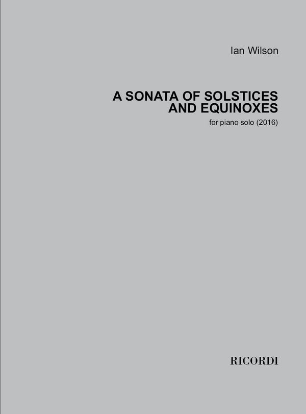 Ian Wilson, A Sonata of Solstices and Equinoxes&nbsp;&nbsp;Klavier&nbsp;&nbsp;Buch