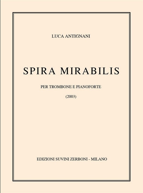 Spira Mirabilis  per trombone e pianoforte  Partitur