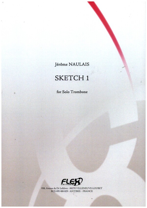 Sketch 1&nbsp;&nbsp;for solo trombone&nbsp;&nbsp;