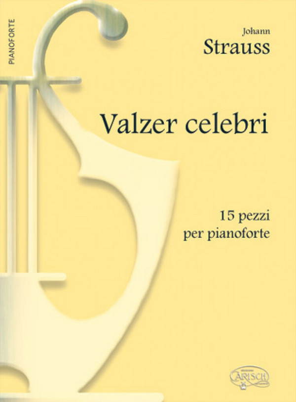 Johann Strauss, Valzer Celebri&nbsp;&nbsp;Klavier&nbsp;&nbsp;Buch