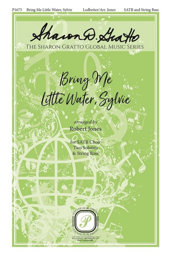 Bring Me Little Water, Sylvie&nbsp;&nbsp;for mixed choir and string bass&nbsp;&nbsp;choral score
