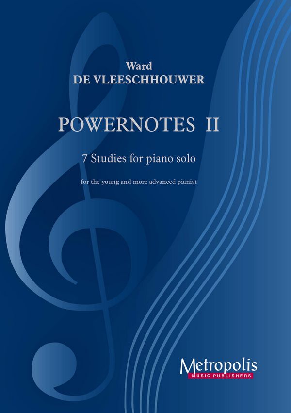 De Vleeschhouwer, Ward, Powernotes II - 7 Studies&nbsp;&nbsp;Piano Solo&nbsp;&nbsp;